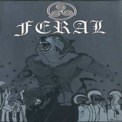 Feral (CAN) : For Those Who Live in Darkness